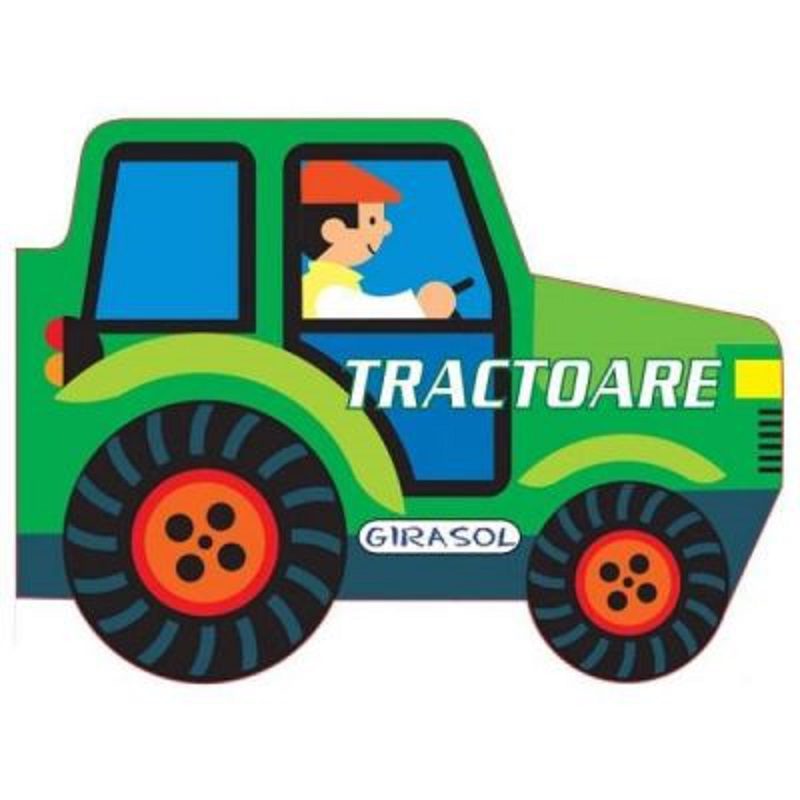 Carte Girasol Vehicule Motor Tractoare - 8 Pagini Cartonate Pentru Copii